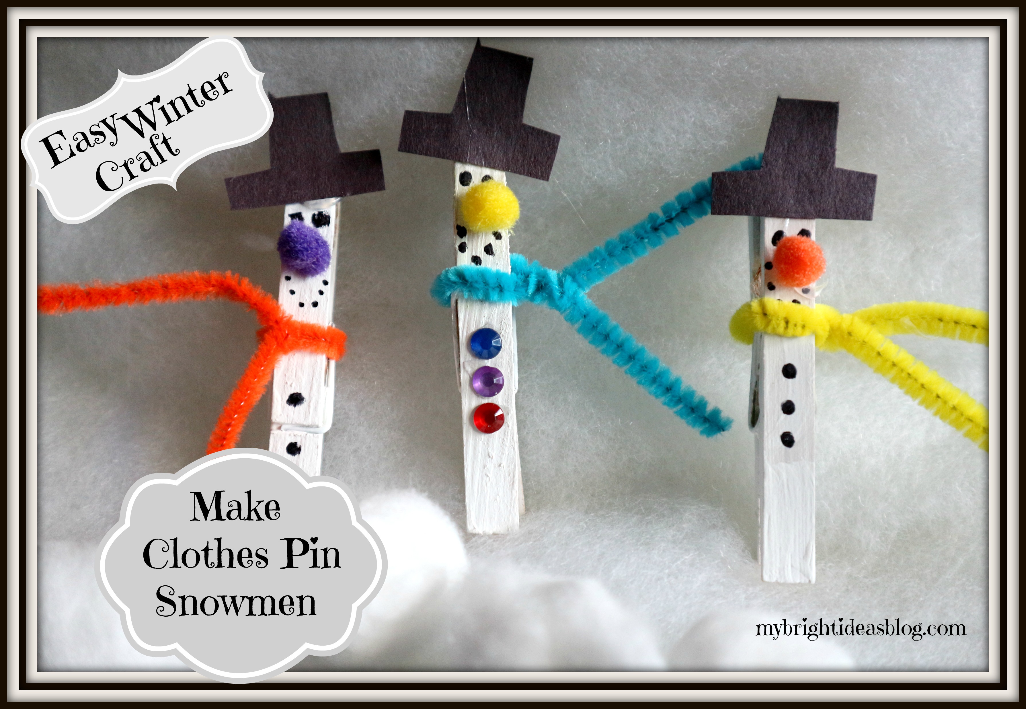 A fun and Easy Winter Craft Project is Clothes Pin Snowmen! mybrightideasblog.com