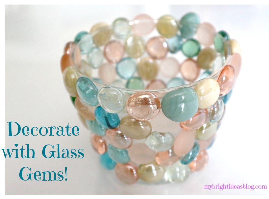 Glass Gems from the Dollar Store or Craft Store. Glue the flat sided marbles to Vase or Candle Holder for a Beautiful Effect!