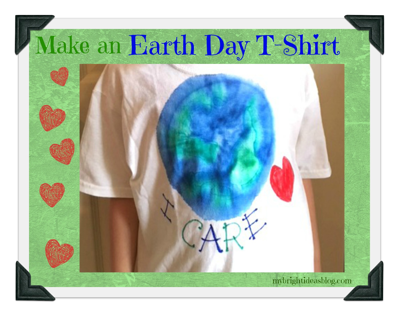 How to make an Earth Day Theme Tshirt. Easy project! mybrightideasblog.com