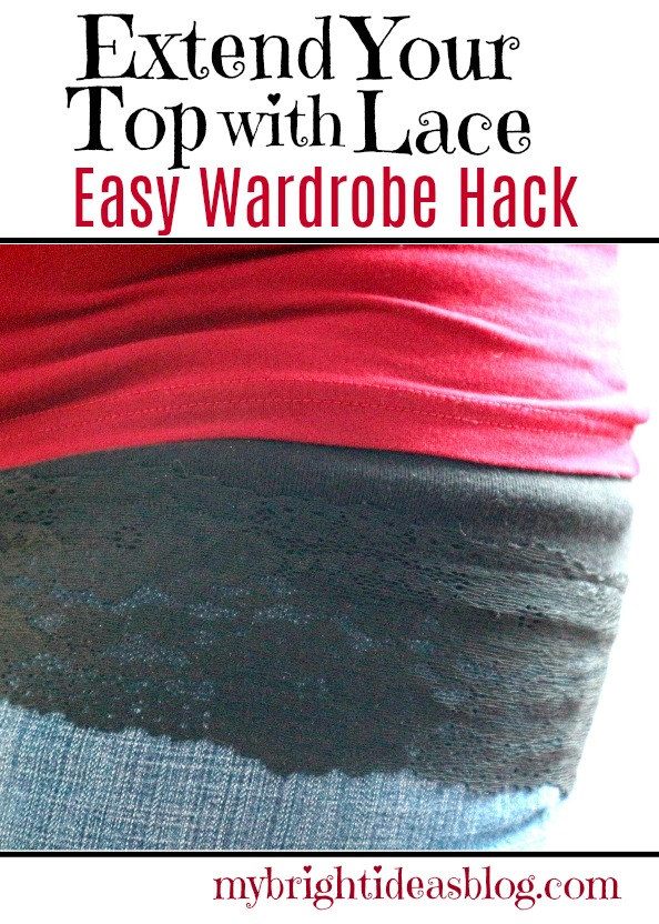 Extend a short top by adding a bit of lace. Upcycle an old top by adding lace and wearing it under your top for a layered look. 15 min wardrobe hack! mybrightideasblog.com