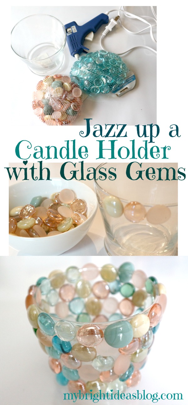 Jazz up a Vase or Candle Holder with Glass Gems and Hot Glue! - My ...