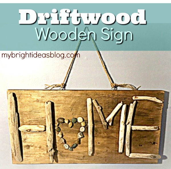 Easy DIY Craft. Make a HOME sign out of driftwood. mybrightideasblog.com